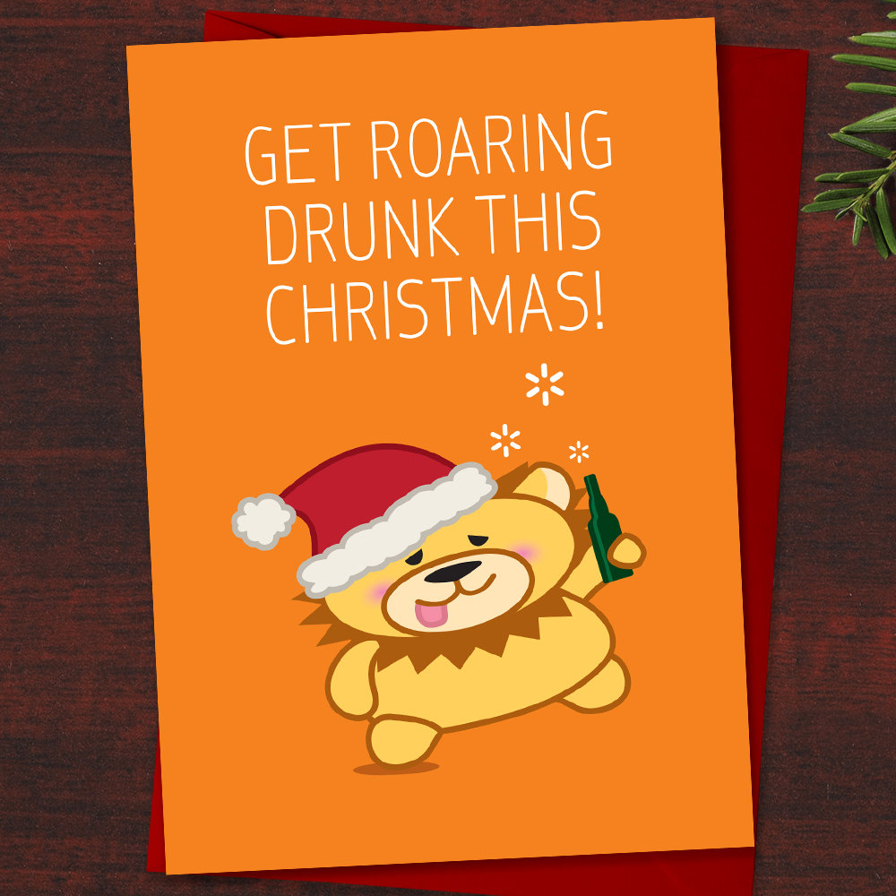Funny Lion Christmas Card "Get Roaring Drunk This Christmas!" Pun for Gin Lover, Tipsy Animals in the Christmas Spirit