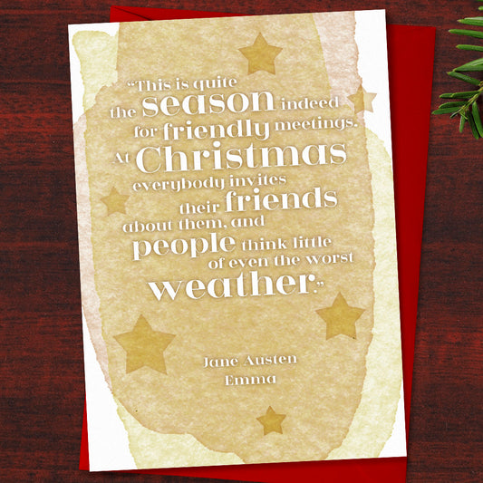 Literary Christmas Card "... At Christmas everybody invites their friends about them..", Emma, Jane Austen, Christmas Quote, Friendship