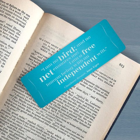 Quote Bookmark "I am no bird; and no net ensnares me: I am a free human being with an independent will" Charlotte Brontë, Literary Bookmark,