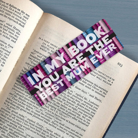 Bookmark for mum - In My Book You are the best mum ever, perfect to tell a book loving mother you love them.
