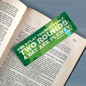 Golf lover Quote Bookmark "Don't play too much golf. Two rounds a day are plenty" - Harry Vardon Golf lover gift, bookworm